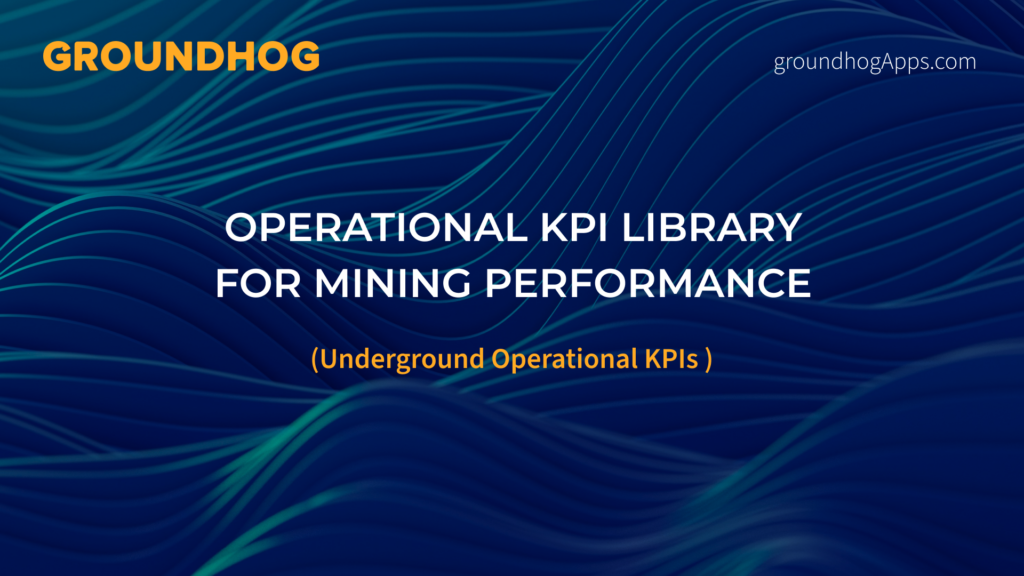 Operational KPI Library for Mining Performance-UG KPIs